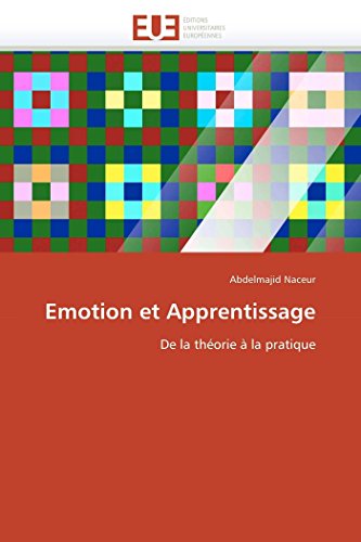 Emotion Et Apprentissage De La Thiorie @ La Pratique (french Edition) [Paperback]