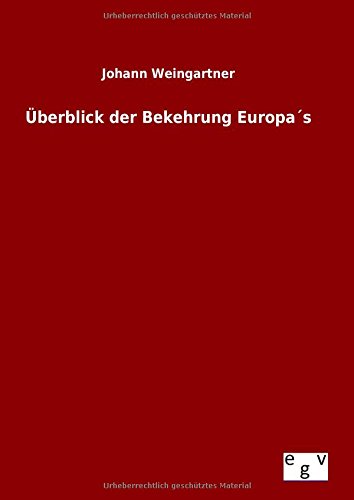 berblick Der Bekehrung Europa's (german Edition) [Hardcover]