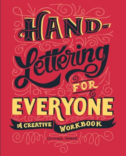 Hand-Lettering for Everyone A Creative Workbook [Paperback]