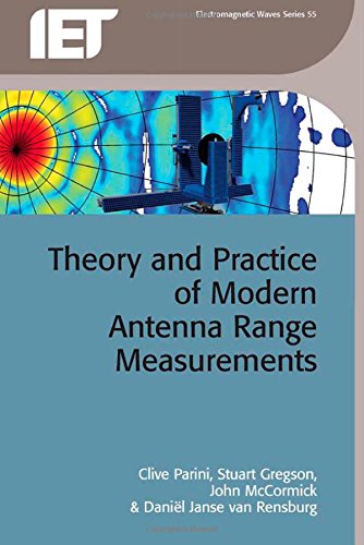 Theory and Practice of Modern Antenna Range Measurements [Hardcover]