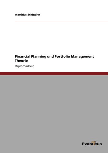 Financial Planning und Portfolio Management Theorie [Unknown]