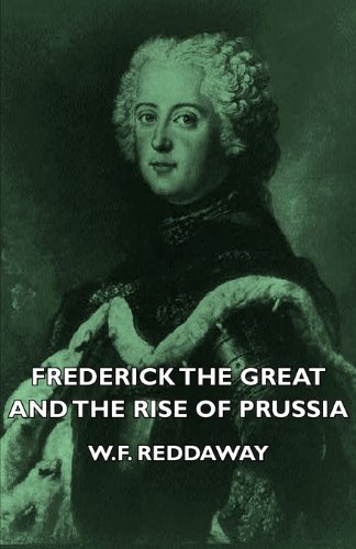 Frederick The Great And The Rise Of Prussia [Paperback]
