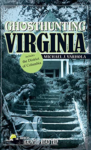 Ghosthunting Virginia [Hardcover]