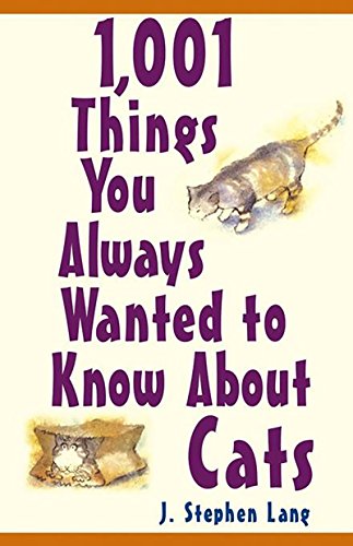 1,001 Things You Always Wanted To Know About Cats [Paperback]
