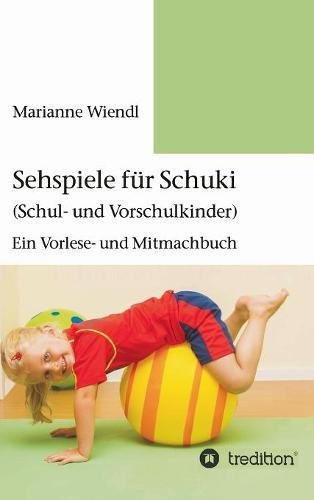 Sehspiele Fr Schuki (schul- Und Vorschulkinder) (german Edition) [Hardcover]