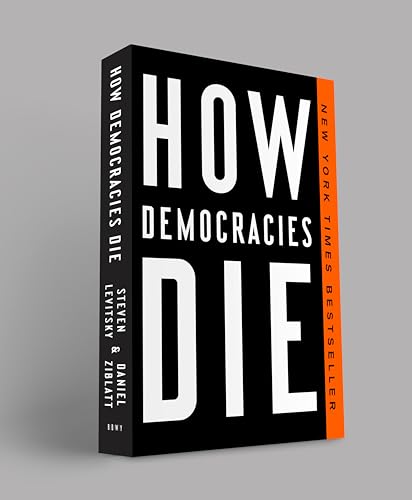 How Democracies Die [Paperback]