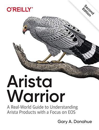 Arista Warrior Arista Products with a Focus on EOS [Paperback]