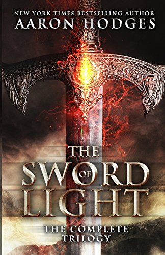 Sword of Light  The Complete Trilogy [Paperback]
