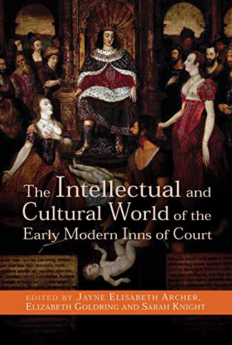 The Intellectual and Cultural World of the Early Modern Inns of Court [Paperback]