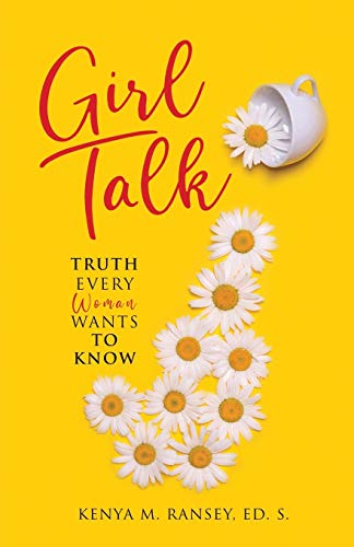 Girl Talk  Truth Every Woman Wants to Know [Paperback]