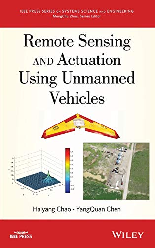 Remote Sensing and Actuation Using Unmanned Vehicles [Hardcover]