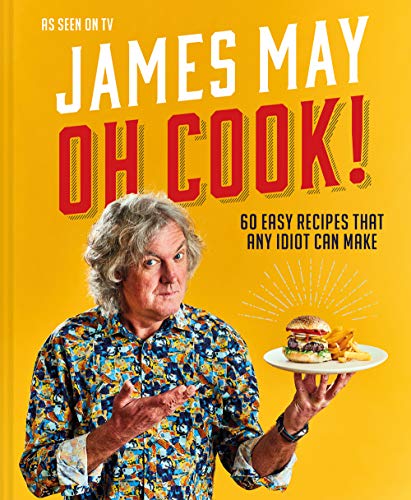Oh Cook 60 easy recipes that any idiot can make [Hardcover]