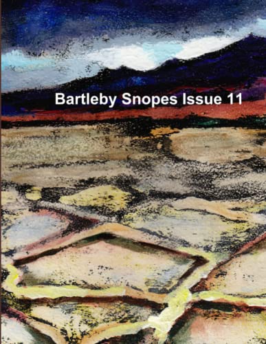 Bartleby Snopes Issue 11 [Paperback]