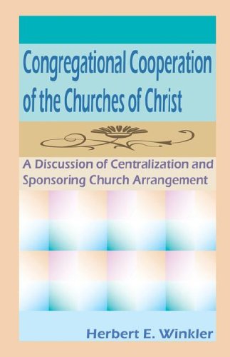 Congregational Cooperation Of The Churches Of Christ [Paperback]