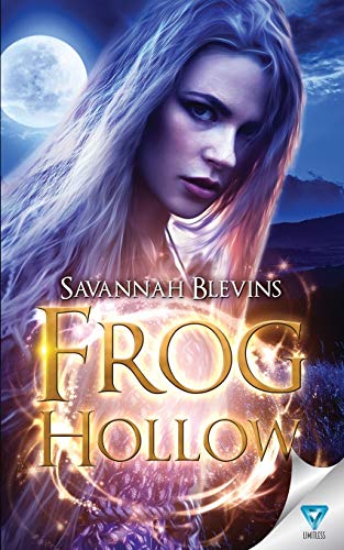 Frog Hollow (witches Of Sanctuary) (volume 1) [Paperback]