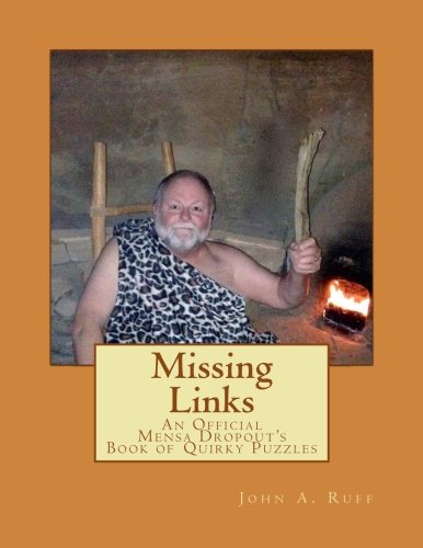 Missing Links An Official Mensa Dropout's Book Of Quirky Puzzles [Paperback]