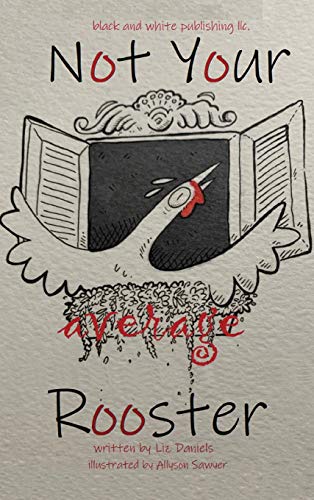 Not Your Average Rooster [Hardcover]