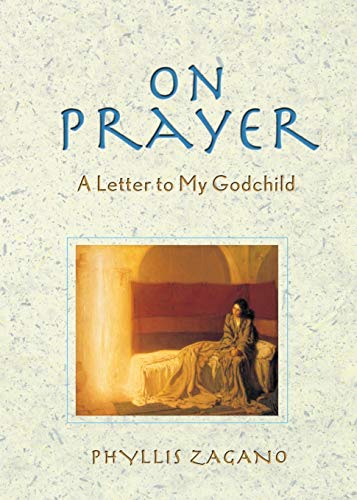 On Prayer A Letter To My Godchild [Paperback]