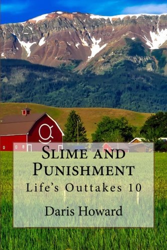 Slime and Punishment  Life's Outtakes 10 [Paperback]