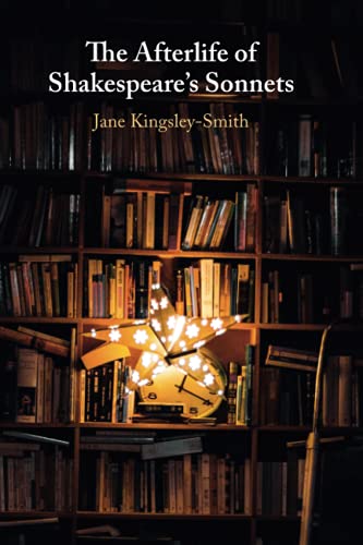 The Afterlife of Shakespeare's Sonnets [Paperback]