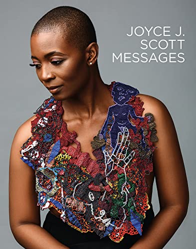 Joyce J. Scott Messages [Paperback]