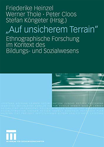Auf unsicherem Terrain  Ethnographische Forschung im Kontext des Bildungs- und [Paperback]