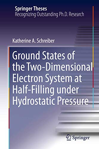 Ground States of the Two-Dimensional Electron System at Half-Filling under Hydro [Hardcover]