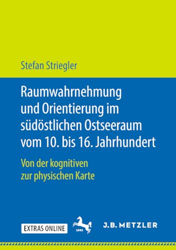 Raumwahrnehmung und Orientierung im sdstlichen Ostseeraum vom 10. bis 16. Jahr [Paperback]