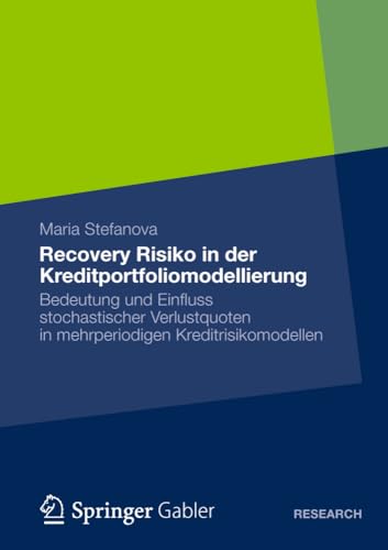 Recovery Risiko in der Kreditportfoliomodellierung Bedeutung und Einfluss stoch [Paperback]