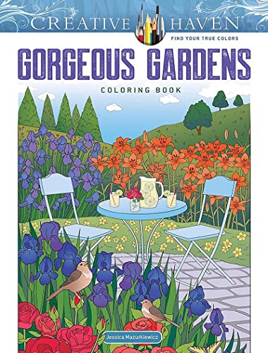 Creative Haven Gorgeous Gardens Coloring Book Creative Haven Gorgeous Gardens Coloring Book