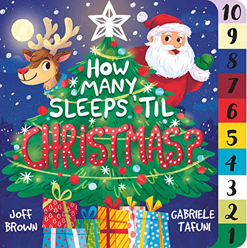 How Many Sleeps 'Til Christmas?: A Countdown to the Most Special Day of the Year [Board book]