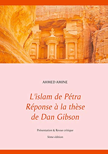 L'Islam De Petra Reponse A La These De Dan Gibson