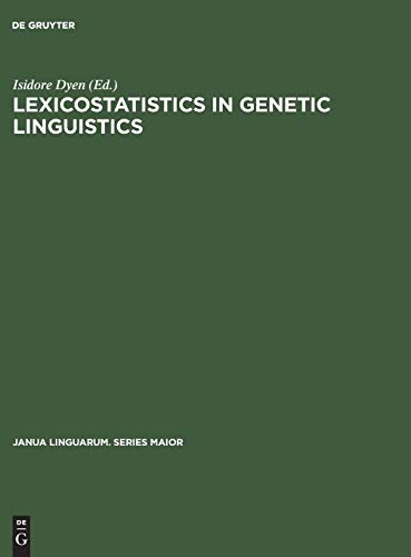 Lexicostatistics in Genetic Linguistics  Proceedings of the Yale Conference, Ya [Hardcover]