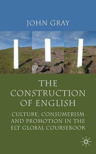 The Construction of English Culture, Consumerism and Promotion in the ELT Globa [Hardcover]