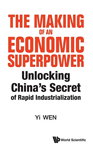 The Making Of An Economic Superpower Unlocking China's Secret Of Rapid Industri [Hardcover]