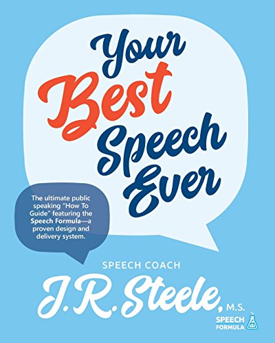 Your Best Speech Ever Color Edition  The Ultimate Public Speaking How to Guide  [Paperback]