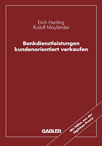 Bankdienstleistungen kundenorientiert verkaufen [Paperback]