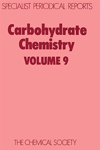 Carbohydrate Chemistry Volume 9 [Hardcover]