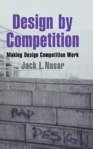 Design by Competition Making Design Competition Work [Hardcover]