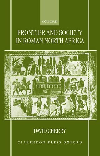 Frontier and Society in Roman North Africa [Hardcover]