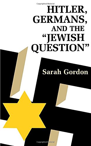 Hitler, Germans, and the Jewish Question [Paperback]
