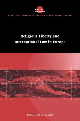 Religious Liberty and International Law in Europe [Paperback]