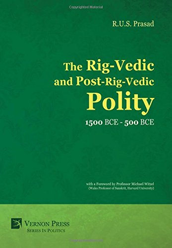 The Rig-Vedic And Post-Rig-Vedic Polity (1500 Bce-500 Bce) [Hardcover]