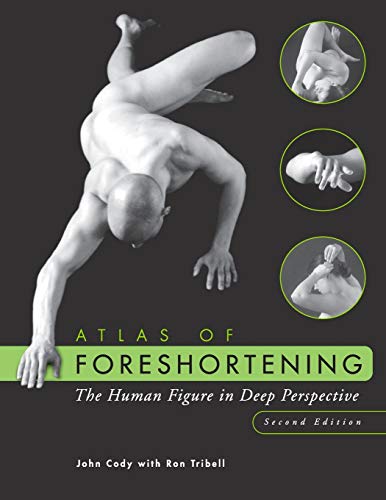 Atlas of Foreshortening The Human Figure in Deep Perspective [Paperback]