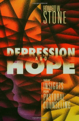 Depression And Hope New Insights For Pastoral Counseling [Paperback]