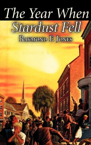 The Year When Stardust Fell [Hardcover]