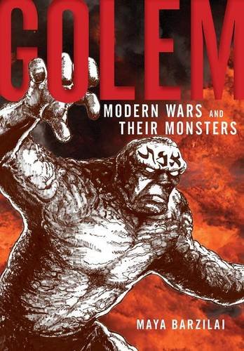 Golem Modern Wars and Their Monsters [Hardcover]