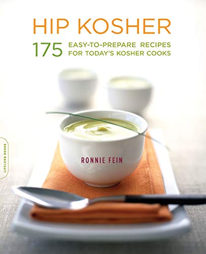 Hip Kosher 175 Easy-to-Prepare Recipes for Today's Kosher Cooks [Paperback]