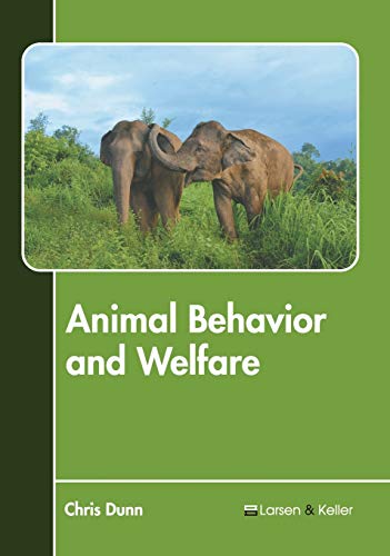 Animal Behavior and Welfare [Hardcover]