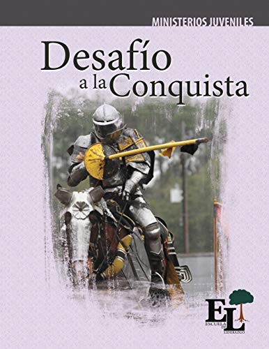 Desafo a la Conquista  Escuela de Liderazgo Especialidad Ministerio Juvenil [Paperback]